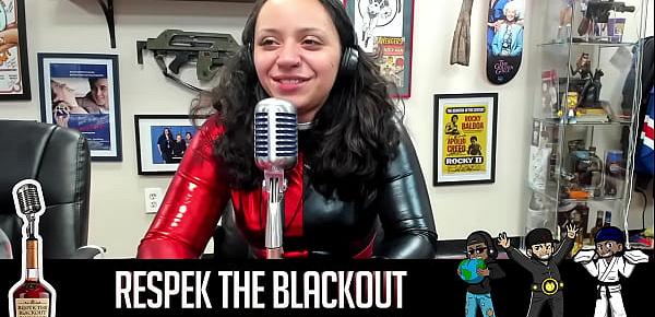  Respek the Blackout Podcast - Cosplay w Nixlynka